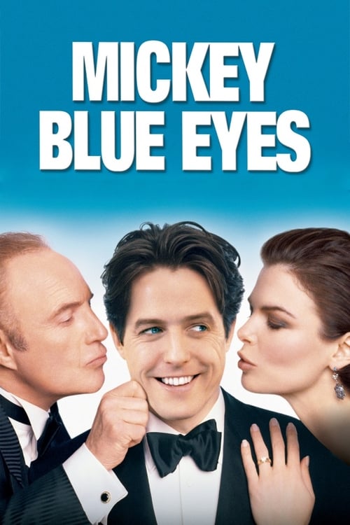 ดูหนังออนไลน์ MICKEY BLUE EYES (1999) รักไม่ต้องพัก คนฉ่ำรัก