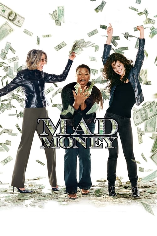 ดูหนังออนไลน์ฟรี Mad Money (2008) สามกรี๊ด ปรี๊ดและปล้น