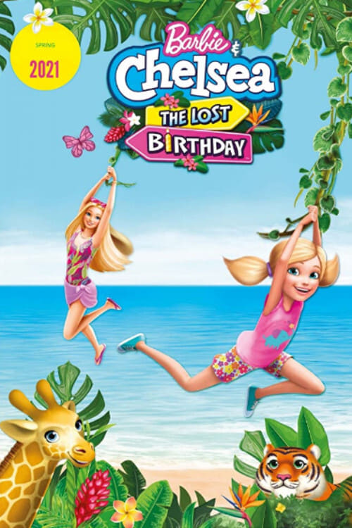 ดูหนังออนไลน์ฟรี [NETFLIX] Barbie & Chelsea The Lost Birthday (2021) บาร์บี้กับเชลซี วันเกิดที่หายไป