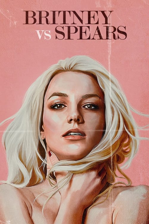 ดูหนังออนไลน์ฟรี [NETFLIX] Britney Vs Spears (2021)