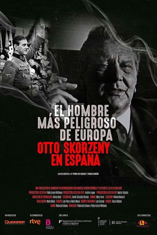 ดูหนังออนไลน์ฟรี [NETFLIX] Europes Most Dangerous Man Otto Skorzeny in Spain (2020) อ็อตโต สกอร์เซนี: บุรุษผู้อันตรายที่สุดแห่งยุโรป