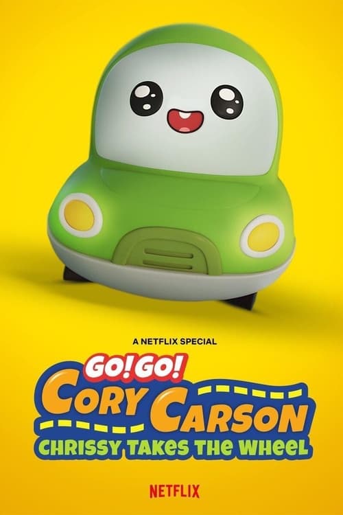 ดูหนังออนไลน์ฟรี Go! Go! Cory Carson Chrissy Takes the Wheel (2021) ผจญภัยกับคอรี่ คาร์สัน คริสซี่ขอลุย