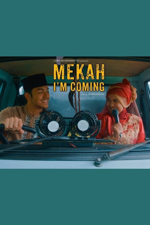 ดูหนังออนไลน์ฟรี [NETFLIX] Mekah Im Coming (2019) พิสูจน์รัก ณ เมกกะ