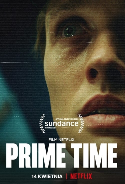 ดูหนังออนไลน์ฟรี [NETFLIX] Prime Time (2021) ไพรม์ไทม์