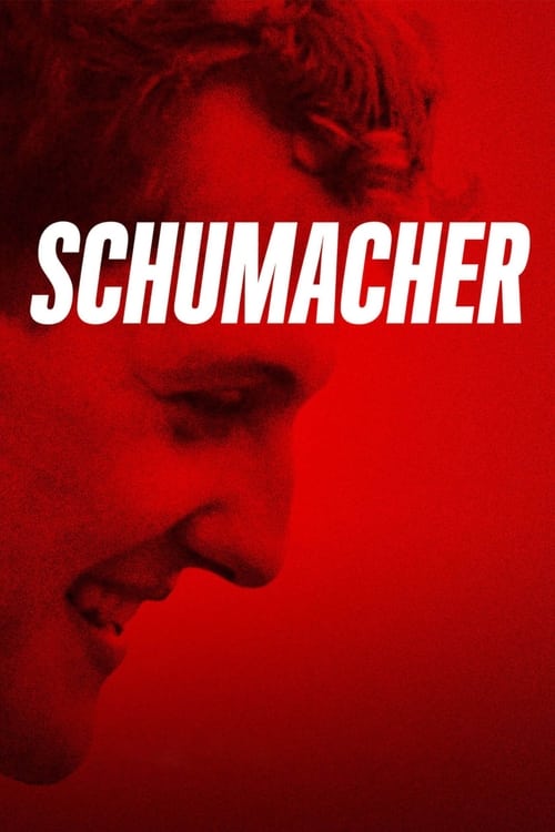 ดูหนังออนไลน์ฟรี [NETFLIX] Schumacher (2021) ชูมัคเคอร์