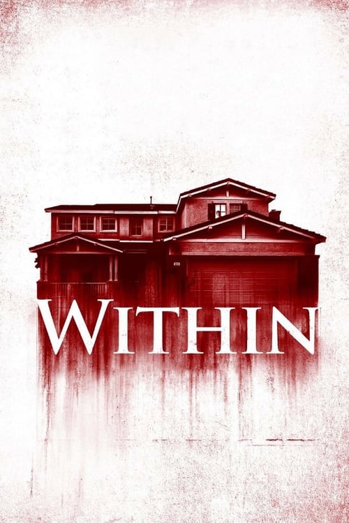 ดูหนังออนไลน์ฟรี [NETFLIX] Within (2016) มันแอบอยู่ในบ้าน
