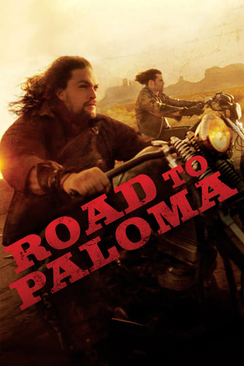 ดูหนังออนไลน์ฟรี Road to Paloma (2014) ถนนคนแค้น