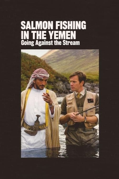 ดูหนังออนไลน์ Salmon Fishing in The Yemen (2012) คู่แท้หัวใจติดเบ็ด
