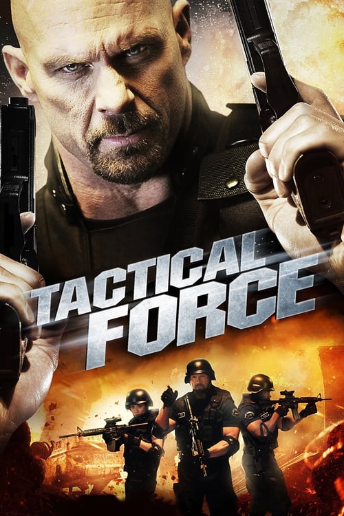 ดูหนังออนไลน์ Tactical Force (2011) หน่วยฝึกหัดภารกิจเดนตาย