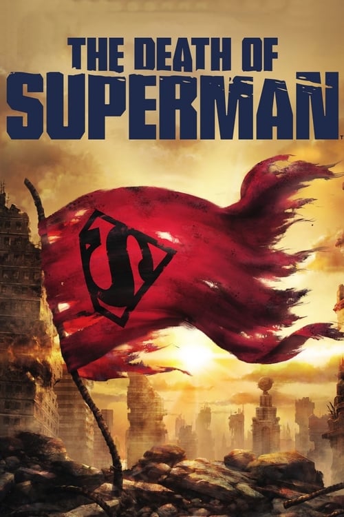 ดูหนังออนไลน์ฟรี The Death of Superman (2018) ความตายของซูเปอร์แมน