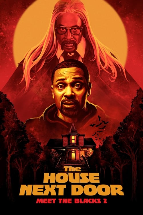 ดูหนังออนไลน์ฟรี The House Next Door Meet The Blacks 2 (2021) เพื่อนข้างบ้านกระตุกขวัญ