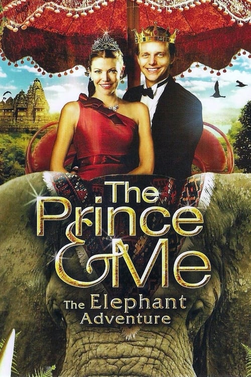 ดูหนังออนไลน์ The Prince and Me 4 The Elephant Adventure (2010) รักนาย เจ้าชายของฉัน