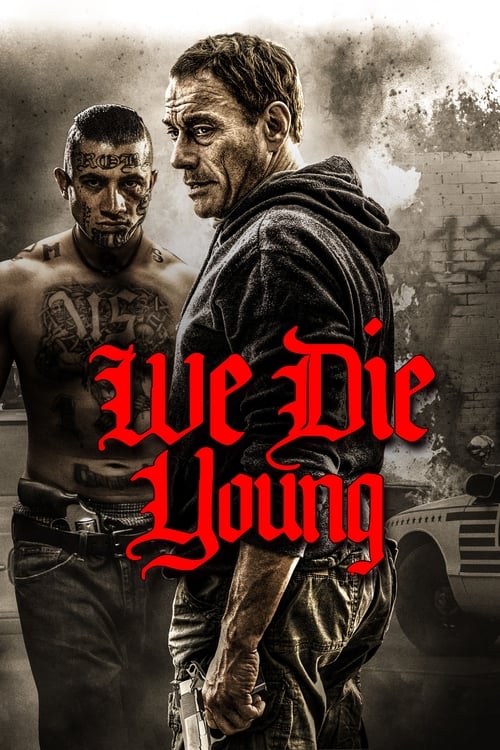 ดูหนังออนไลน์ We Die Young (2019) เราตายตั้งแต่เด็ก
