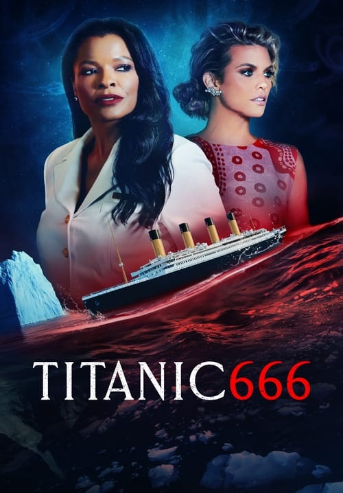 ดูหนังออนไลน์ฟรี Titanic 666 (2022) ไททานิค 666