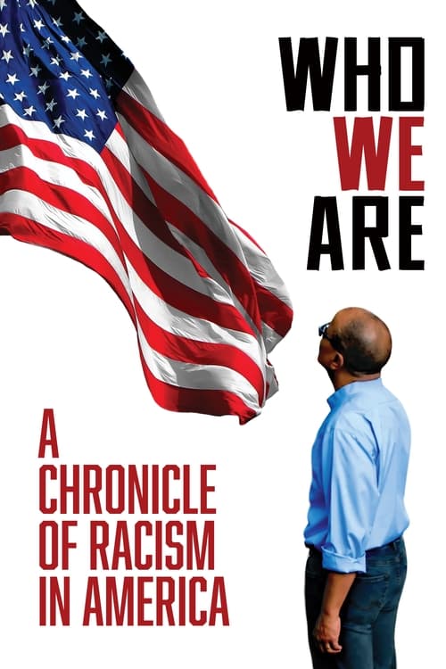 ดูหนังออนไลน์ฟรี Who We Are A Chronicle of Racism in America (2022)
