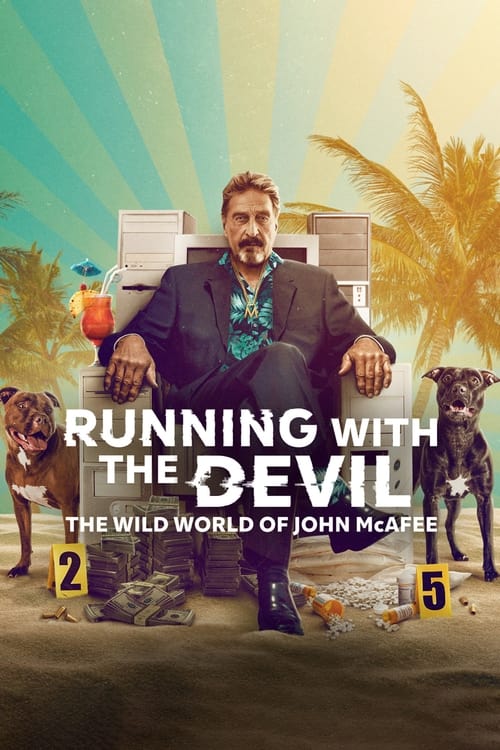 ดูหนังออนไลน์ฟรี Running with the Devil The Wild World of John McAfee (2022) โลกคลั่งของจอห์น แมคอาฟี่