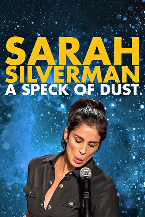 ดูหนังออนไลน์ฟรี Sarah Silverman A Speck of Dust (2017)
