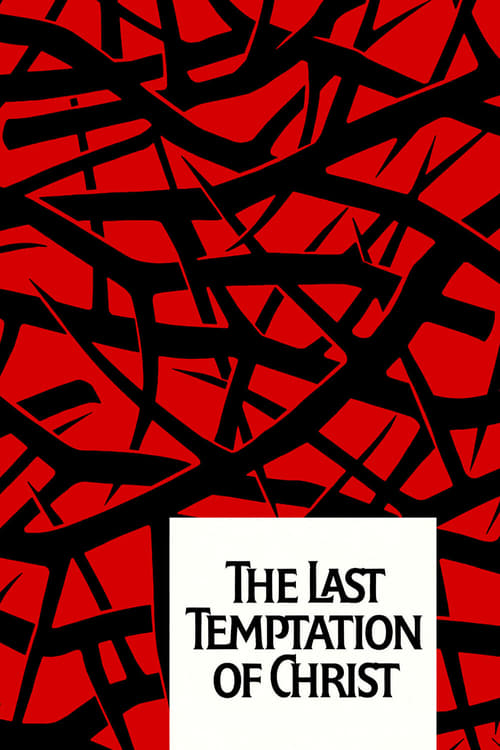 ดูหนังออนไลน์ฟรี The Last Temptation of Christ (1988) เดอะ ลาสท์ เทมพ์เทชั่น ออฟ ไครสท์