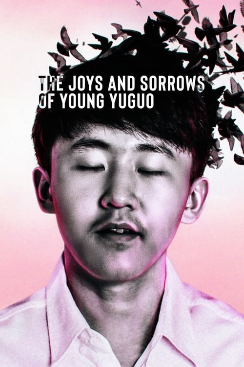 ดูหนังออนไลน์ฟรี The Joys and Sorrows of Young Yuguo (2022)