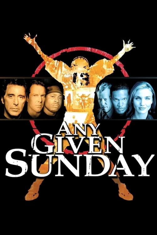 ดูหนังออนไลน์ฟรี Any Given Sunday (1999) เอนี่ กิฟเว่น ซันเดย์ ขบวนแกร่งประจัญบาน