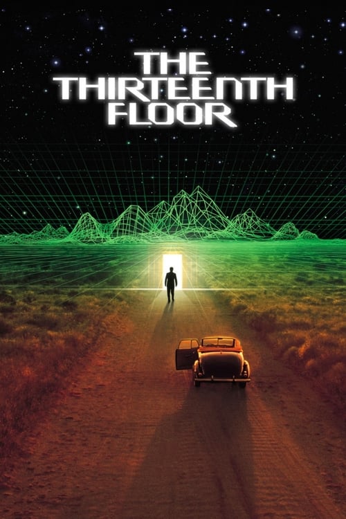 ดูหนังออนไลน์ฟรี The Thirteenth Floor (1999) อุบัติการณ์ล่าทะลุมิติ