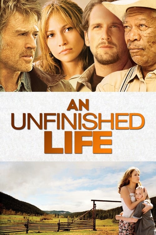 ดูหนังออนไลน์ An Unfinished Life (2005) รอวันให้หัวใจไม่ท้อ