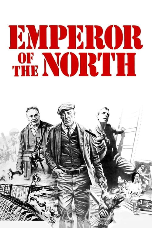 ดูหนังออนไลน์ Emperor of the North (1973) ขุนค้อน ขุนขวาน