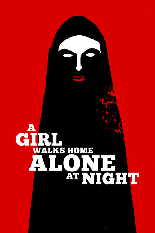 ดูหนังออนไลน์ A Girl Walks Home Alone At Night (2014)