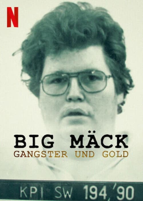ดูหนังออนไลน์ Big Mack Gangsters and Gold (2023)