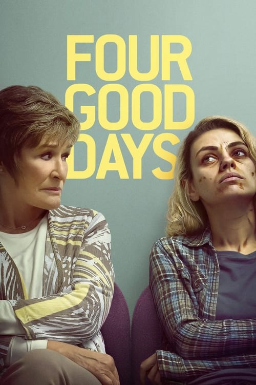 ดูหนังออนไลน์ฟรี Four Good Days (2020) วันดีๆ สี่วัน