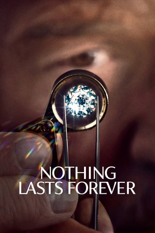 ดูหนังออนไลน์ Nothing Lasts Forever (2022)