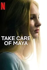 ดูหนังออนไลน์ฟรี Take Care of Maya (2023) ใครจะดูแลมายา