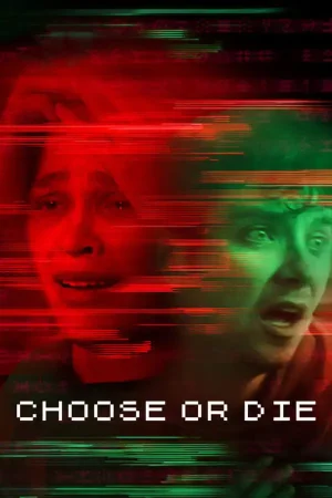 ดูหนังออนไลน์ CHOOSE OR DIE (2022) เลือกหรือตาย