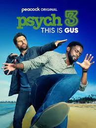 ดูหนังออนไลน์ Psych 3 This Is Gus (2021) ไซก์ แก๊งสืบจิตป่วน 3