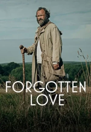 ดูหนังออนไลน์ฟรี Forgotten Love (2023) รักที่ถูกลืม