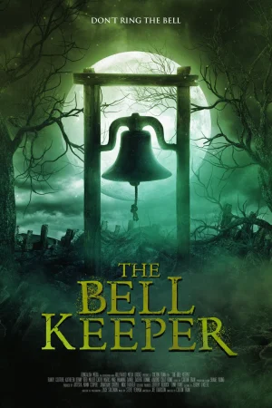 ดูหนังออนไลน์ฟรี The Bell Keeper (2023) เดอะ เบลล์ คีพเปอร์