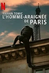ดูหนังออนไลน์ฟรี Vjeran Tomic The Spider-Man of Paris (2023)