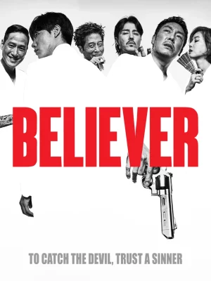 ดูหนังออนไลน์ฟรี Believer (2018) โจรล่าโจร