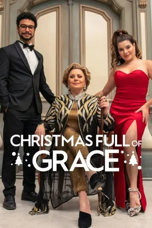 ดูหนังออนไลน์ CHRISTMAS FULL OF GRACE (2022) คริสต์มาสกับกราซา