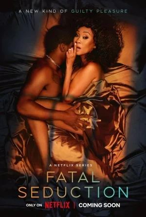 ดูหนังออนไลน์ฟรี Fatal Seduction (2023) ปารถนาอันตราย EP.1-7 (จบ)