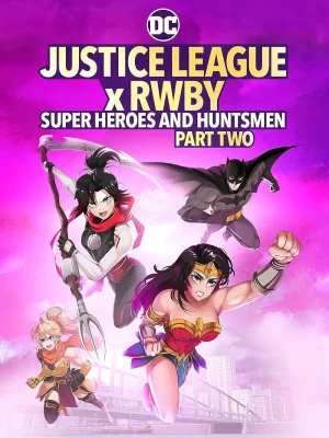 ดูหนังออนไลน์ฟรี Justice League x RWBY Super Heroes & Huntsmen Part Two