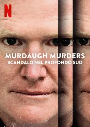 ดูหนังออนไลน์ Murdaugh Murders A Southern Scandal (2023) คดีฉาวแดนใต้ EP.1-3 (จบ)