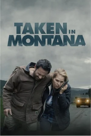ดูหนังออนไลน์ฟรี Taken In Montana (2023)