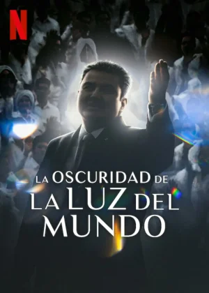 ดูหนังออนไลน์ The Darkness within La Luz del Mundo (2023)