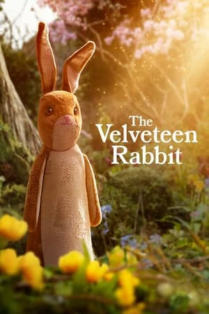 ดูหนังออนไลน์ฟรี The Velveteen Rabbit (2023) กระต่ายกำมะหยี่
