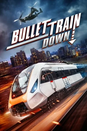 ดูหนังออนไลน์ Bullet Train Down (2022)