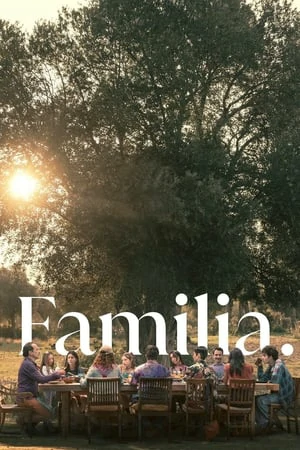 ดูหนังออนไลน์ฟรี Familia (2023) ครอบครัวที่รัก