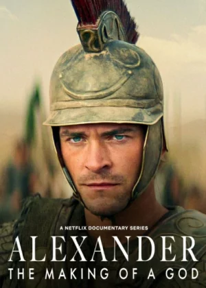 ดูหนังออนไลน์ฟรี Alexander The Making of a God (2024) อเล็กซานเดอร์ ตำนานมนุษย์สู่เทพ EP.1-6 (จบ)