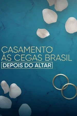 ดูหนังออนไลน์ฟรี Love Is Blind Brazil After The Altar (2023)