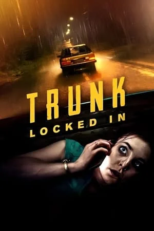 ดูหนังออนไลน์ฟรี Trunk Locked In (2023) ขังตายท้ายรถ